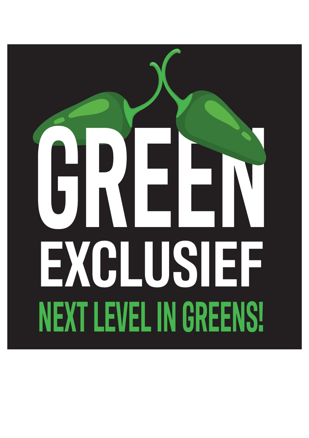 GREEN EXCLUSIEF | NEXT LEVEL IN GREENS!